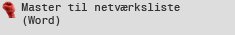 Download Master til netværksliste (word)